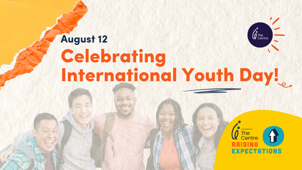 Celebrating International Youth Day 2024 with Raising Expectations peer mentoring programs.